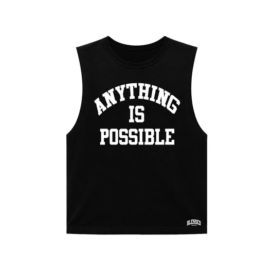 Anything Is Possible (Muscle Tee)